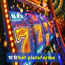 1012bet plataforma